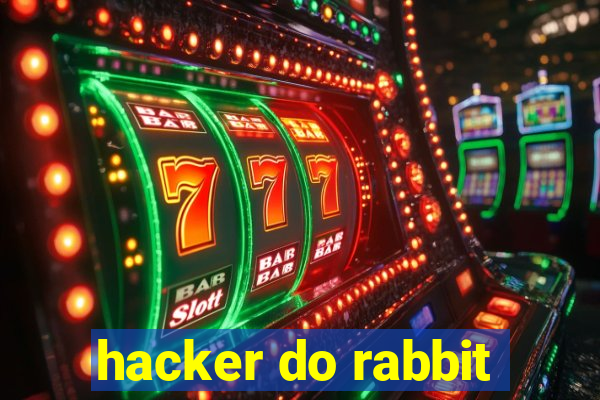 hacker do rabbit